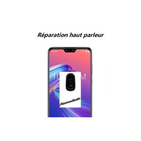 Réparation Haut parleurs Zenfone Max M2 ZB633KL